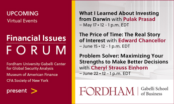 Gabelli Center for Global Security Analysis Announces Final Spring  Virtual Financial Issues Forum Lectures Featuring Industry Thought  Leaders and Authors